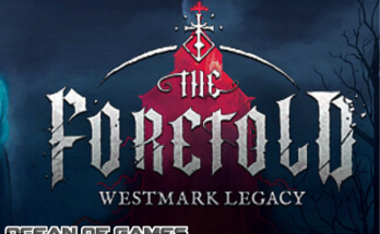 The Foretold: Westmark Legacy