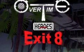 Overtime Heroes Exit 8