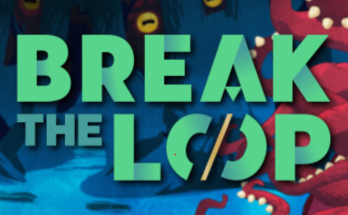 Break the Loop