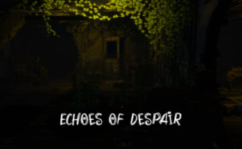 Echoes Of Despair