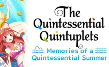 The Quintessential Quintuplets - Memories of a Quintessential Summer
