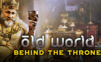 Old World - Behind the Throne