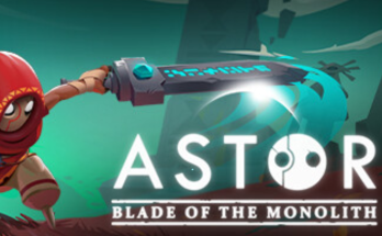 Astor: Blade of the Monolith