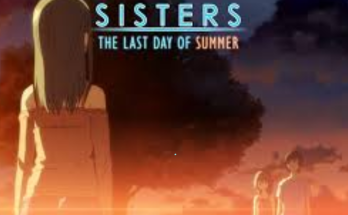 Sisters: Last Day of Summer