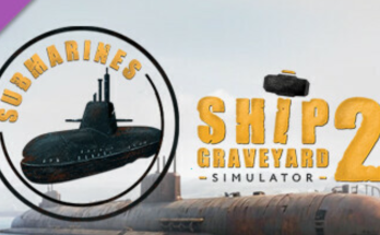 Ship Graveyard Simulator 2 - Submarines 