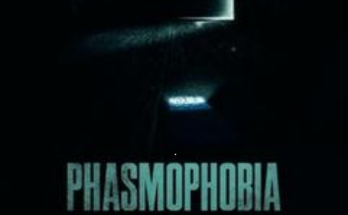 Phasmophobia