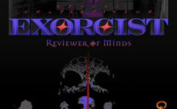 Exorcist: Reviewer of Minds