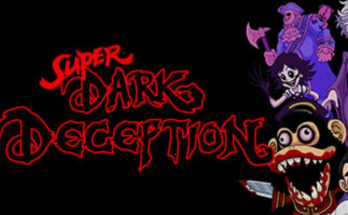 Super Dark Deception