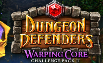 Dungeon Defenders - Warping CC Mission Pack II