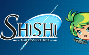 Shishi : Timeless Prelude