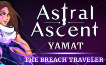 Astral Ascent - Yamat the Breach Traveler