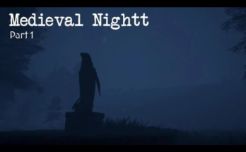Medieval Nightt - Part 1
