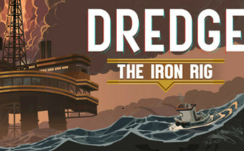 DREDGE - The Iron Rig