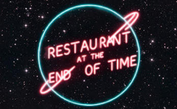 Restaurant at the end of time