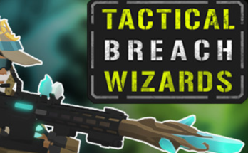 Tactical Breach Wizards
