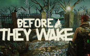 Before They Wake