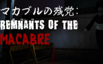 Remnants of the Macabre