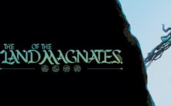 The Land of the Magnates