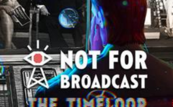 Not For Broadcast: The Timeloop