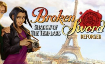 Broken Sword - Shadow of the Templars: Reforged