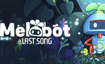 Melobot - A Last Song