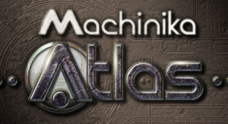 Machinika: Atlas