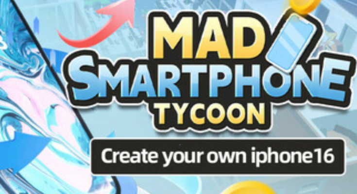 Mad Smartphone Tycoon