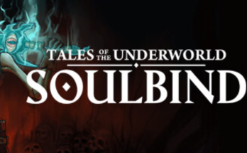 Soulbind: Tales Of The Underworld