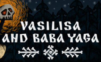 Vasilisa and Baba Yaga