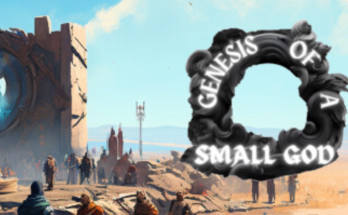 Genesis of a Small God