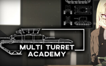 Multi Turret Academy