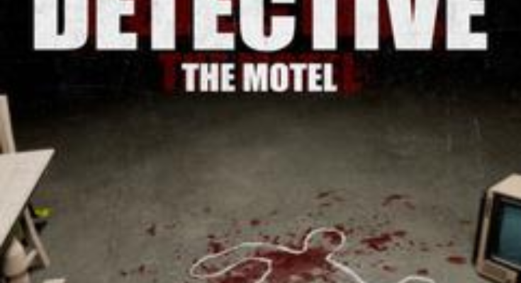DETECTIVE - The Motel
