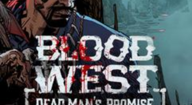 Blood West: Dead Man’s Promise