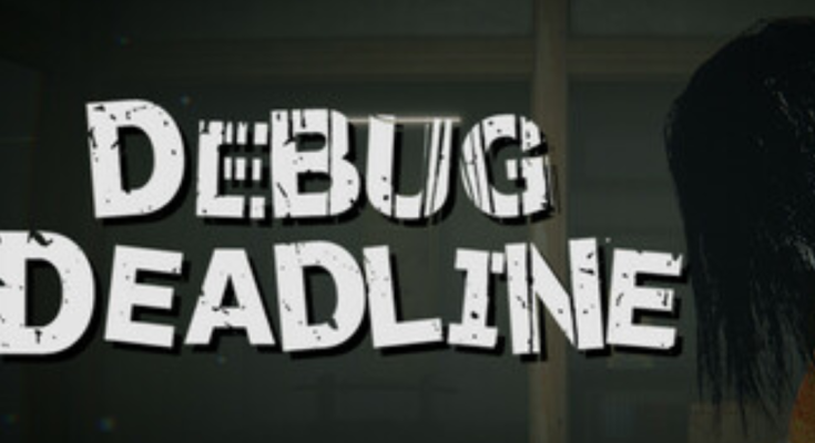 DEBUG DEADLINE