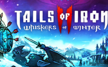 Tails of Iron 2: Whiskers of Winter