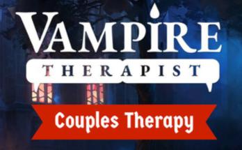Vampire Therapist - Couples Therapy