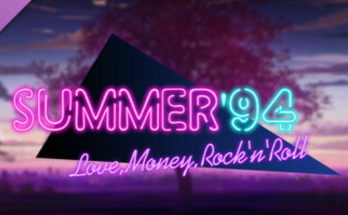 Love, Money, Rock'n'Roll – Summer '94