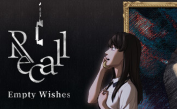 Recall: Empty Wishes