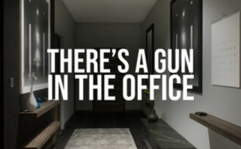 There's a Gun in the Office