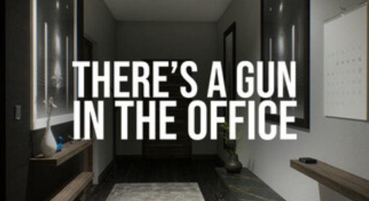 There's a Gun in the Office