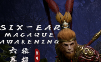 Six-Ear Macaque: Awakening