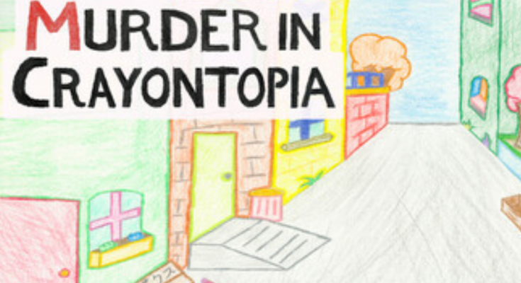Murder in Crayontopia