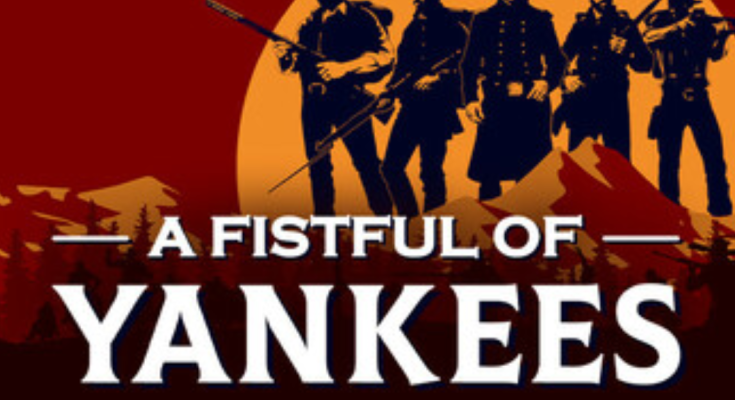 A Fistful Of Yankees
